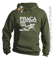 Praca ma swoje zalety piątek wypłatę i urlop - bluza z kapturem khaki
