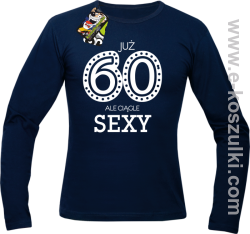 Już 60-tka ale ciągle sexy - longsleeve męski granatowy