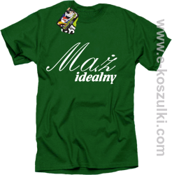 Mąż idealny - koszulka męska zielona