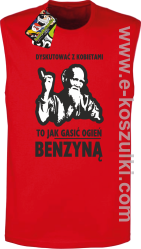 Dyskutować z kobietami to jak gasić ogień benzyną - Tybetański Mnich - Top TANK męski czerwony 