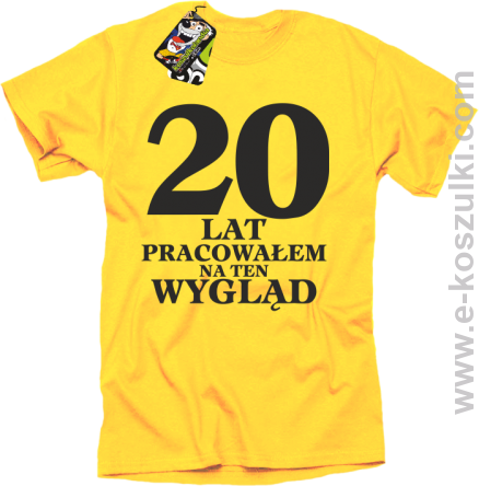 20 lat pracowałem na ten wygląd - koszulka męska żółty