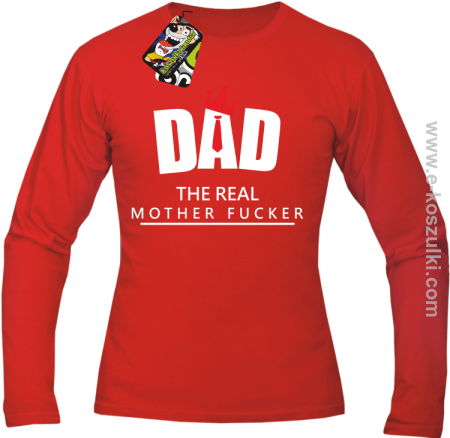 Dad The Real Mother fucker - longsleeve męski 