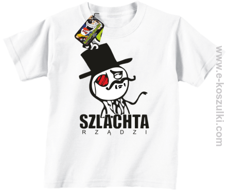 Szlachta rządzi - koszulka dziecięca biała