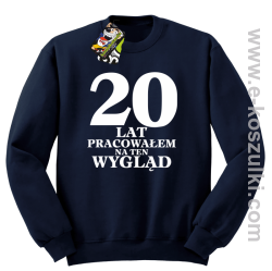 20 lat pracowałem na ten wygląd - bluza bez kaptura granatowa