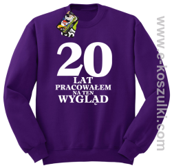 20 lat pracowałem na ten wygląd - bluza bez kaptura fioletowa