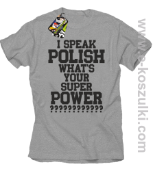 I speak polish what is your super power - koszulka męska melanżowa