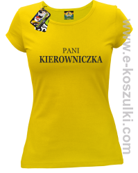 Pani kierowniczka -  koszulka damska żółty