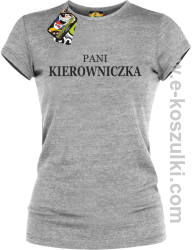 Pani kierowniczka -  koszulka damska melanż