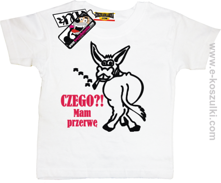 Czego mam przerwę koszulka dziecięca - biały