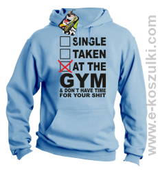 SINGLE TAKEN AT THE GYM  _ dont have time for your shit - bluza z kapturem błękitna