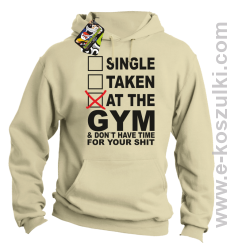 SINGLE TAKEN AT THE GYM  _ dont have time for your shit - bluza z kapturem beżowa