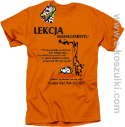 lekcja managementu - morał musisz być na górze - koszulka męska pomarańczowa