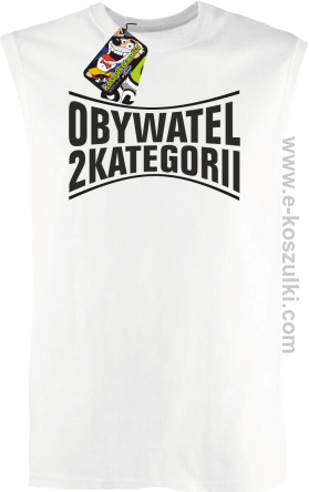 Obywatel Drugiej Kategorii - bezrękawnik męski biały