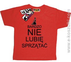 Bardzo nie lubię sprzątać koszulka dziecięca - czerwony