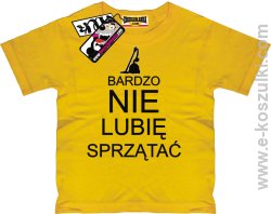 Bardzo nie lubię sprzątać koszulka dziecięca - żółty