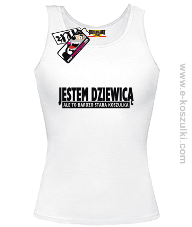 Jestem Dziewicą... - top damski - biały