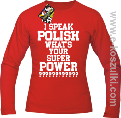 I speak polish what is your super power - longsleeve męski czerwony