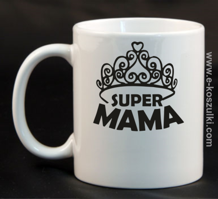 Super Mama korona Miss - kubek 