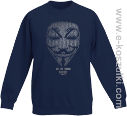 We are Anonymous We are Legion We do not forgive, we do not forget Expect us - bluza dziecięca bez kaptura granatowa