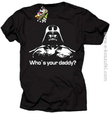LORD Who`s your daddy - koszulka męska 