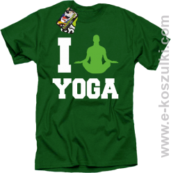 I love YOGA - koszulka z nadrukiem zielony