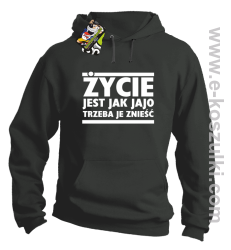 Życie jest jak jajo trzeba je znieść - bluza z kapturem szary