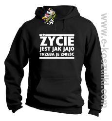 Życie jest jak jajo trzeba je znieść - bluza z kapturem czarny