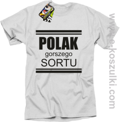 POLAK gorszego sortu - koszulka męska biała 