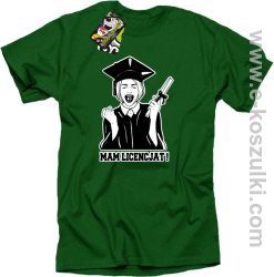 Mam Licencjant Studentka z dyplomem - koszulka męska zielona
