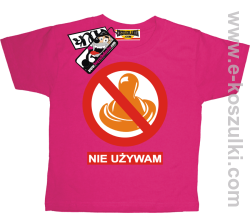 Nie używam koszulka dziecięca - różowy