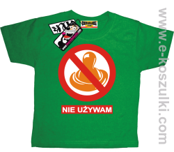 Nie używam koszulka dziecięca - zielony