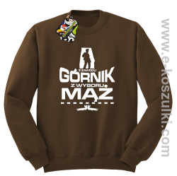 Z zawodu Górnik z wyboru MĄŻ - bluza bez kaptura STANDARD brązowa