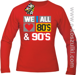We All love 80s & 90s - longsleeve męski czerwony