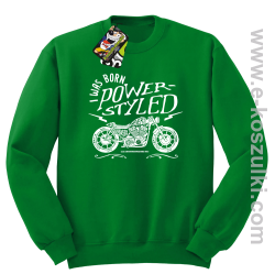 Motor I was born power styled - bluza bez kaptura STANDARD zielona