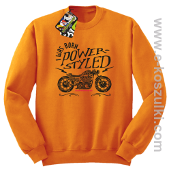 Motor I was born power styled - bluza bez kaptura STANDARD pomarańczowa