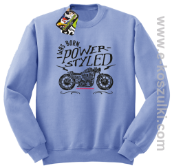 Motor I was born power styled - bluza bez kaptura STANDARD błękitna