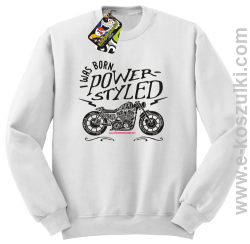 Motor I was born power styled - bluza bez kaptura STANDARD biała