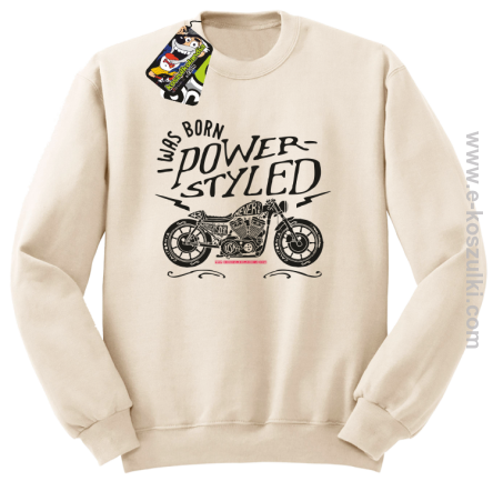 Motor I was born power styled - bluza bez kaptura STANDARD beżowa