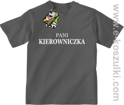 Pani kierowniczka - koszulka dziecięca szary
