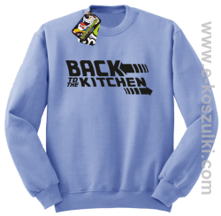 Back to the kitchen - bluza bez kaptura błękitna