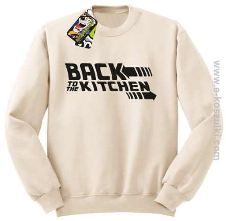 Back to the kitchen - bluza bez kaptura beżowa