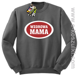 Wzorowa mama plakietka - bluza bez kaptura szara