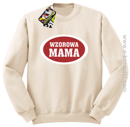 Wzorowa mama plakietka - bluza bez kaptura beżowa