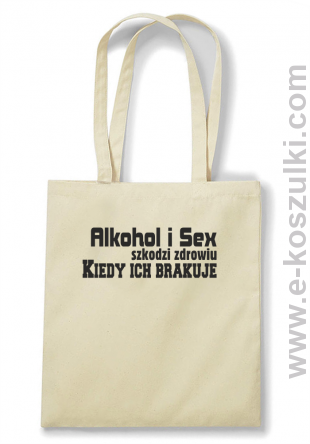 Alkohol i Sex szkodzi zdrowiu kiedy ich brakuje beżowy