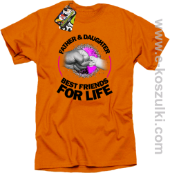 FATHER & daughter BEST FRIENDS FOR LIFE - koszulka męska pomarańczowa