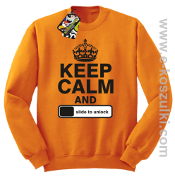 Keep calm and slide to unclock - bluza bez kaptura pomarańczowy