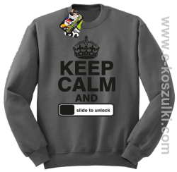 Keep calm and slide to unclock - bluza bez kaptura szary