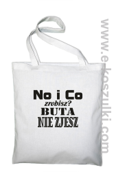 No i co zrobisz? Buta nie zjesz - ECO torba biały