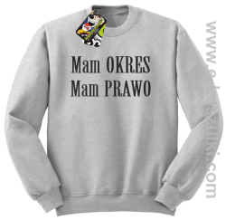 Mam okres Mam prawo  - bluza bez kaptura melanż