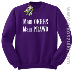 Mam okres Mam prawo  - bluza bez kaptura fioletowy
